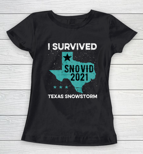 I Survived Snovid 2021 Texas Snowstorm Texas Strong Women's T-Shirt