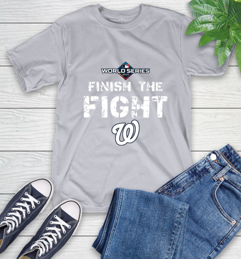 Finish The Fight Washington Nationals World Series 2019 T-Shirt 6