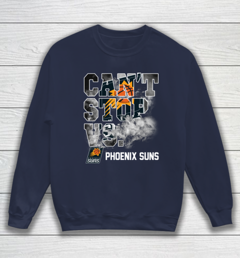 NBA Phoenix Suns Basketball Can't Stop Vs Sweatshirt 2