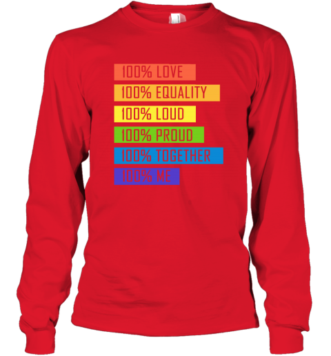 uhzw 100 love equality loud proud together 100 me lgbt long sleeve tee 14 front red