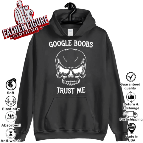 Google Boobs Trust Me Hoodie