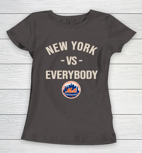 New York Mets Vs Everybody Women's T-Shirt 7