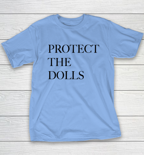 Protect The Dolls Youth T-Shirt 8