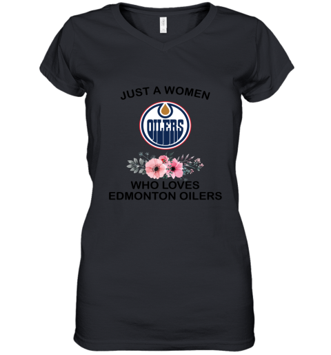 NHL Just A Woman Who Loves Edmonton Oilers Hockey Sports Women's V-Neck T-Shirt
