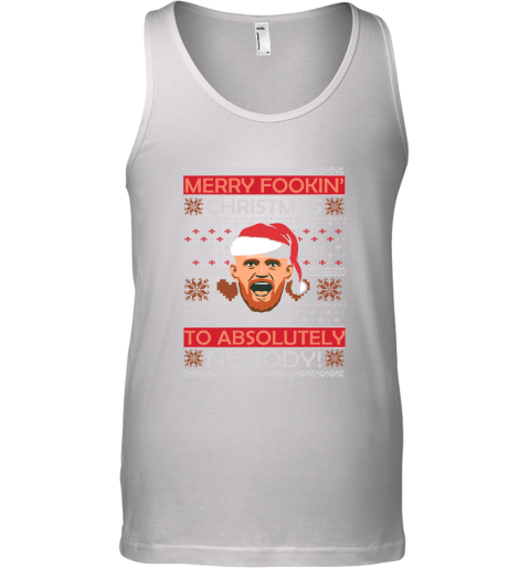 Conor McGregor Merry Fookin Christmas To Absolutely Nobody Tank Top