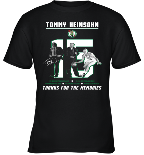 15 Tommy Heinsohn Thank For The Memories Signature Youth T-Shirt
