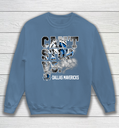 NBA Dallas Mavericks Basketball Can't Stop Vs Sweatshirt 6