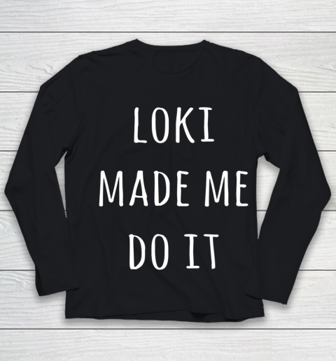 Loki Made Me Do Youth Long Sleeve