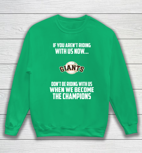 MLB San Francisco Giants Baseball We Become The Champions Sweatshirt 5