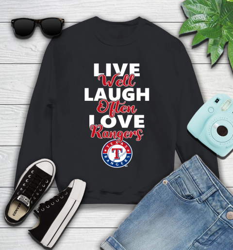 MLB Baseball Texas Rangers Live Well Laugh Often Love Shirt Youth Sweatshirt