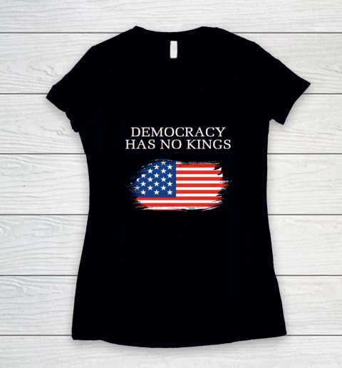Democracy Has No Kings Anti Trump Women's V-Neck T-Shirt