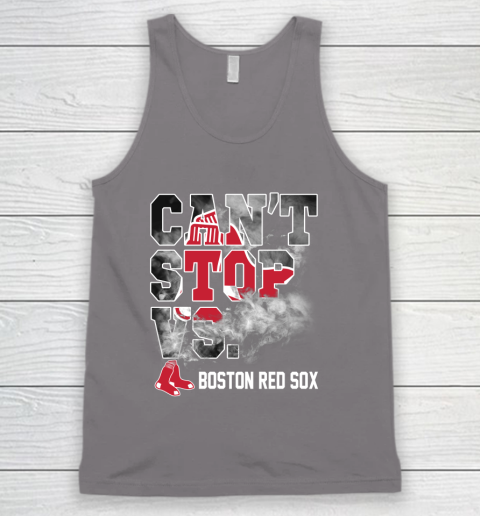 MLB Boston Red Sox Baseball Can't Stop Vs Boston Red Sox Tank Top 6