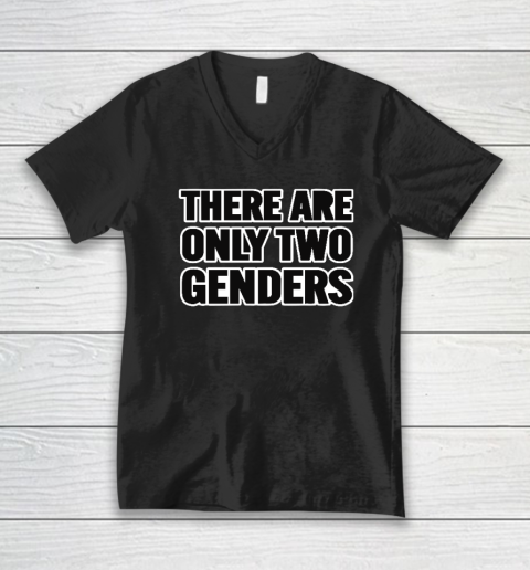 There Are Only 2 Genders V-Neck T-Shirt