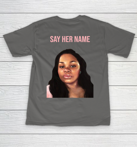 Arrest the cops who killed Breonna Taylor- Say Her Name T-Shirt 18