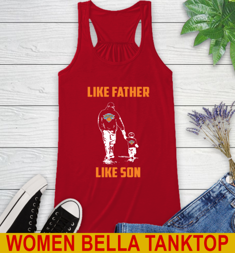 New York Knicks NBA Basketball Like Father Like Son Sports Racerback Tank 4