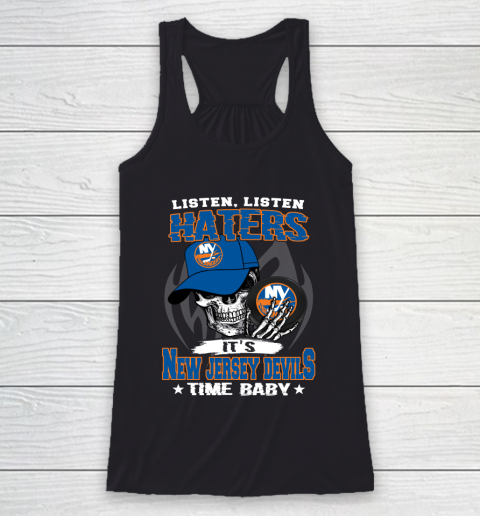 Listen Haters It is ISLANDERS Time Baby NHL Racerback Tank