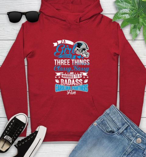Carolina Panthers NFL Football A Girl Should Be Three Things Classy Sassy And A Be Badass Fan Youth Hoodie 12