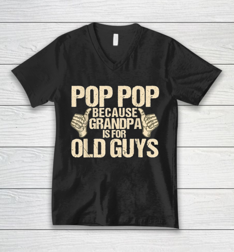 Grandpa Funny Gift Apparel  Mens Funny Pop Pop Fathers Day Gift Grandpa V-Neck T-Shirt