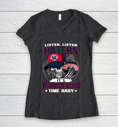 Listen Haters It is WIZARDS Time Baby NBA Women's V-Neck T-Shirt 6