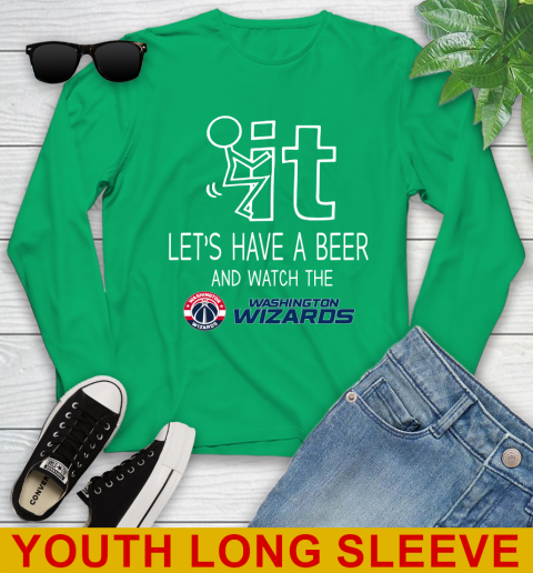 Washington Wizards Basketball NBA Let's Have A Beer And Watch Your Team Sports Youth Long Sleeve 7