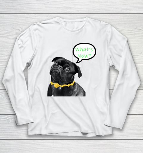What's New Dog  Funny Dog Long Sleeve T-Shirt