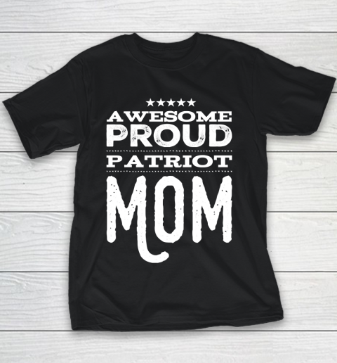 Mother's Day Funny Gift Ideas Apparel  Awesome Proud Patriot Mom T Shirt Youth T-Shirt
