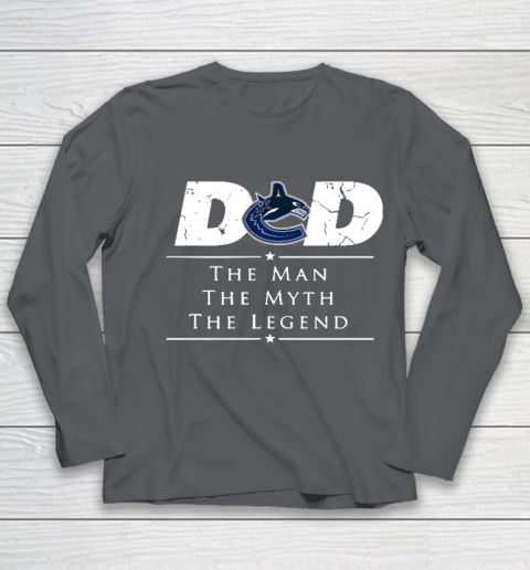 Vancouver Canucks NHL Ice Hockey Dad The Man The Myth The Legend Youth Long Sleeve 6