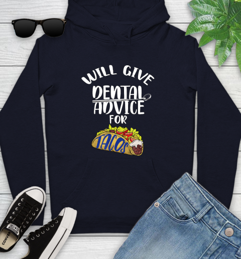 Nurse Shirt Will Give Dental Advice For Tacos Funny Dentist Gift T Shirt Youth Hoodie - Image 4