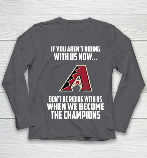 MLB Arizona Diamondbacks Baseball We Become The Champions Youth Long Sleeve 6