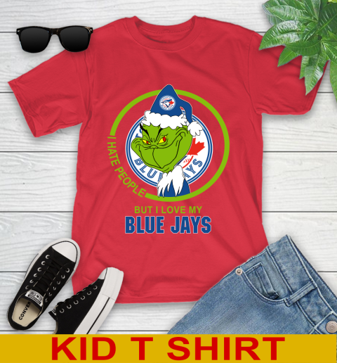 Toronto Blue Jays MLB Christmas Grinch I Hate People But I Love My Favorite Baseball Team Youth T-Shirt 10