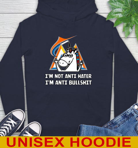 Miami Marlins MLB Baseball Unicorn I'm Not Anti Hater I'm Anti Bullshit Hoodie 4