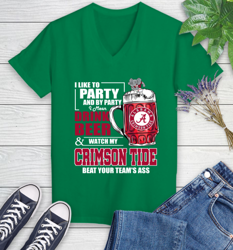 NFL I Like To Party And By Party I Mean Drink Beer and Watch My Alabama Crimson Tide Beat Your Team's Ass Football Women's V-Neck T-Shirt 5