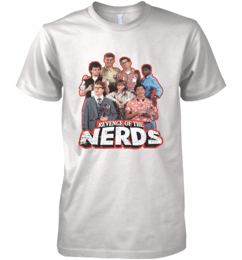 Revenge Of The Nerds Premium Men's T-Shirt