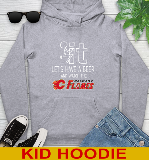 Calgary Flames Hockey NHL Let's Have A Beer And Watch Your Team Sports Youth Hoodie 6