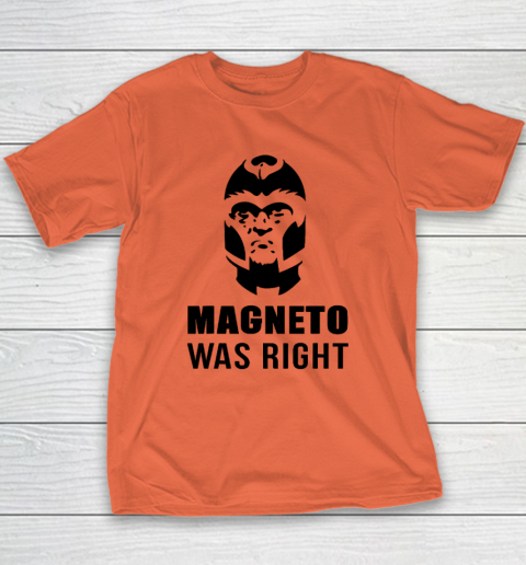 Magneto Was Right Funny Youth T-Shirt 2