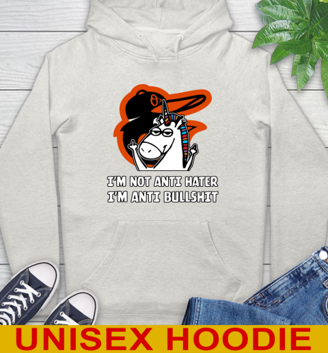 Baltimore Orioles MLB Baseball Unicorn I'm Not Anti Hater I'm Anti Bullshit Hoodie 12