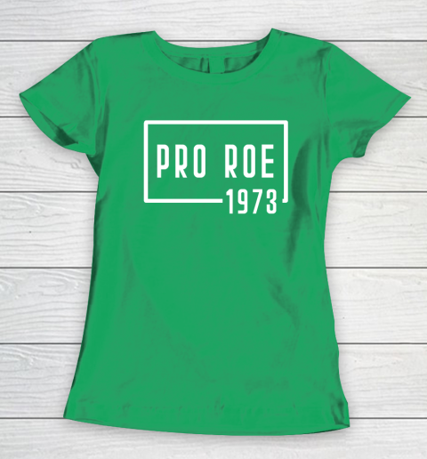 Pro Roe 1973 Women's T-Shirt 4