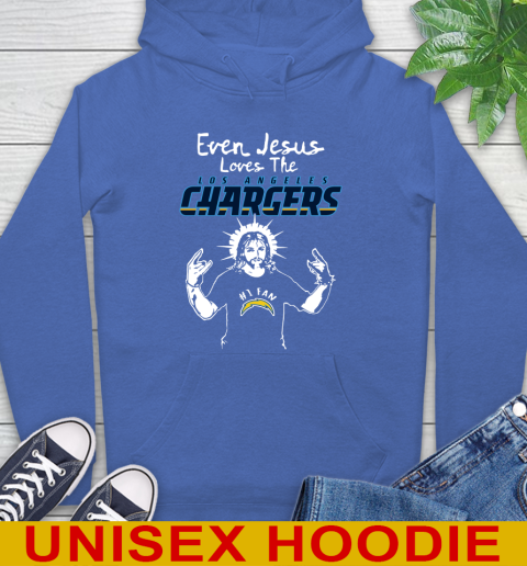 Los Angeles Chargers NFL Football Even Jesus Loves The Chargers Shirt Hoodie 9