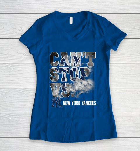 MLB New York Yankees Baseball Can't Stop Vs Yankees Women's V-Neck T-Shirt 7