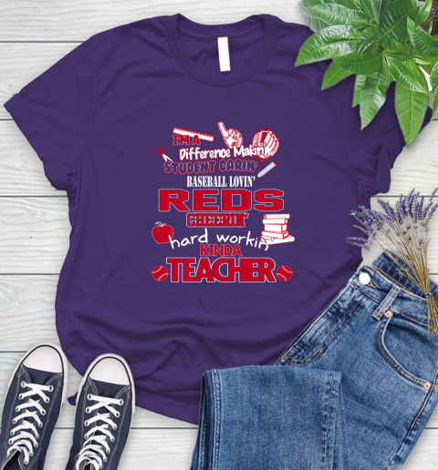 Cincinnati Reds MLB I'm A Difference Making Student Caring Baseball Loving Kinda Teacher Women's T-Shirt 4