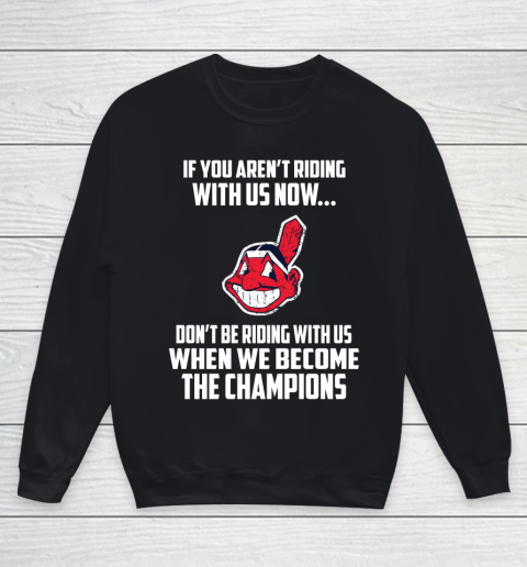 MLB Cleveland Indians Baseball We Become The Champions Youth Sweatshirt