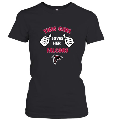 This Girl Loves Her Atlanta Falcons Women's T-Shirt