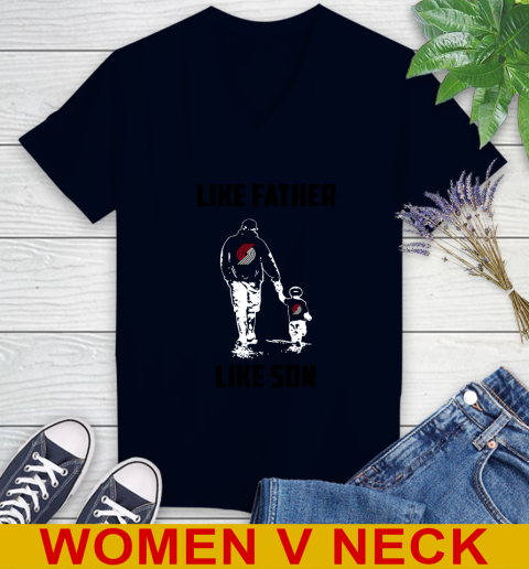 Potland Trail Blazers NBA Basketball Like Father Like Son Sports Women's V-Neck T-Shirt 2