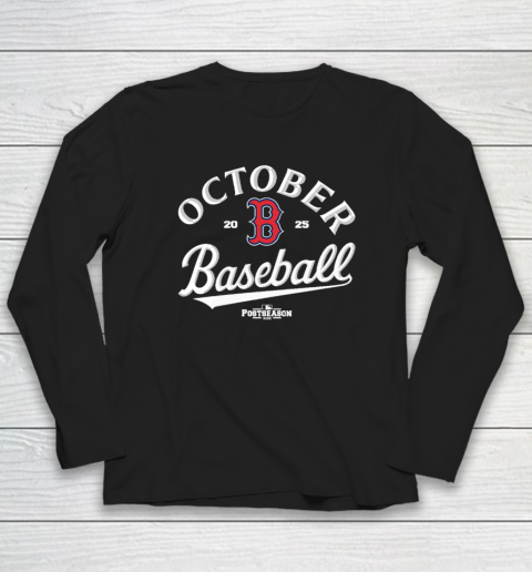 Boston Red Sox October Baseball 2025 Long Sleeve T-Shirt