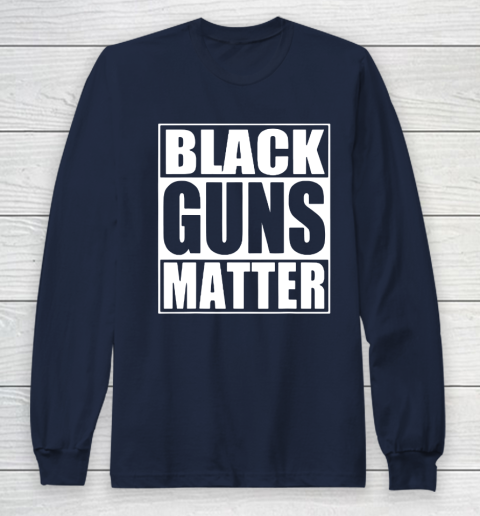 Black Guns Matter Long Sleeve T-Shirt 2