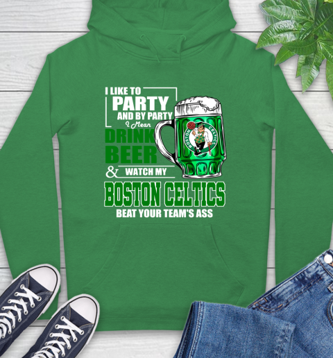 NBA Drink Beer and Watch My Boston Celtics Beat Your Team's Ass Hoodie 8