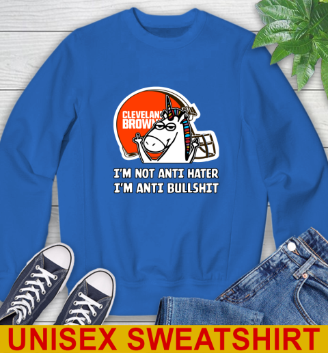 Cleveland Browns NFL Football Unicorn I'm Not Anti Hater I'm Anti Bullshit Sweatshirt 9