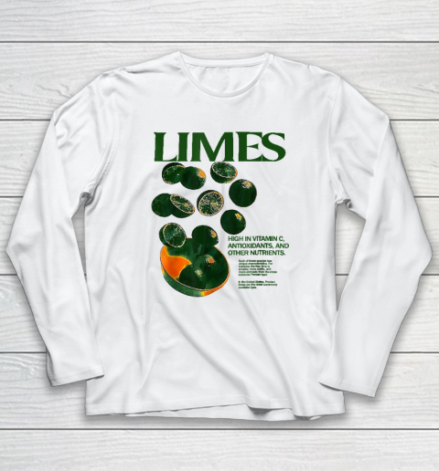 Limes Funny High In Vitamin C Antioxidants Other Nutrients Long Sleeve T-Shirt