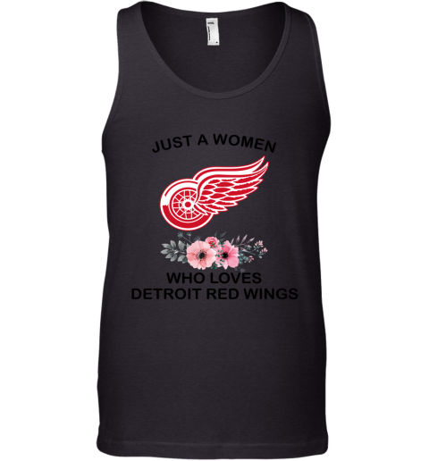 NHL Just A Woman Who Loves Detroit Red Wings Hockey Sports Tank Top