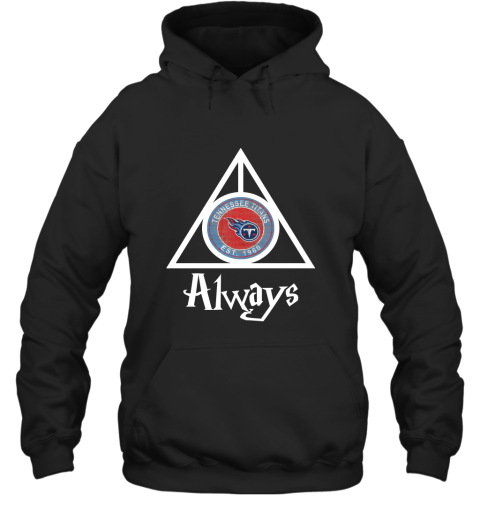 Always Love The Tennessee Titans x Harry Potter Mashup Hoodie